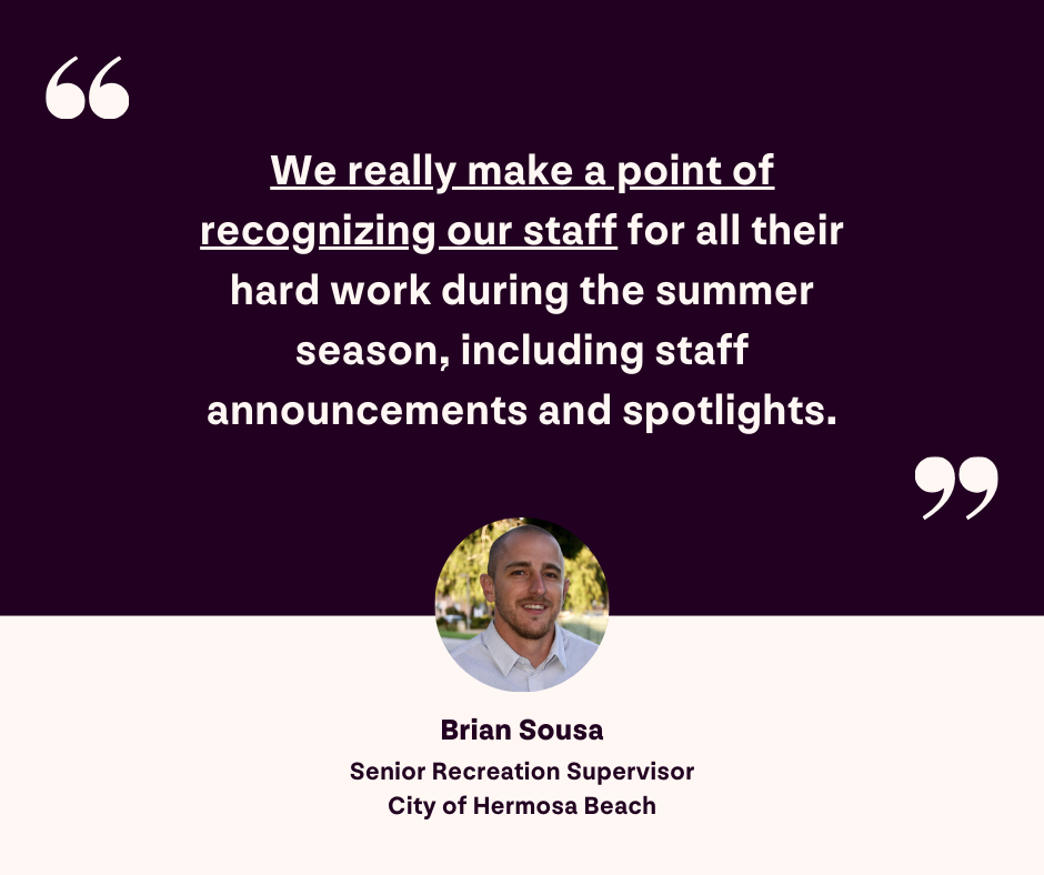 Brian Sousas quote on how to keep parks and recreation staff engaged during summer rush