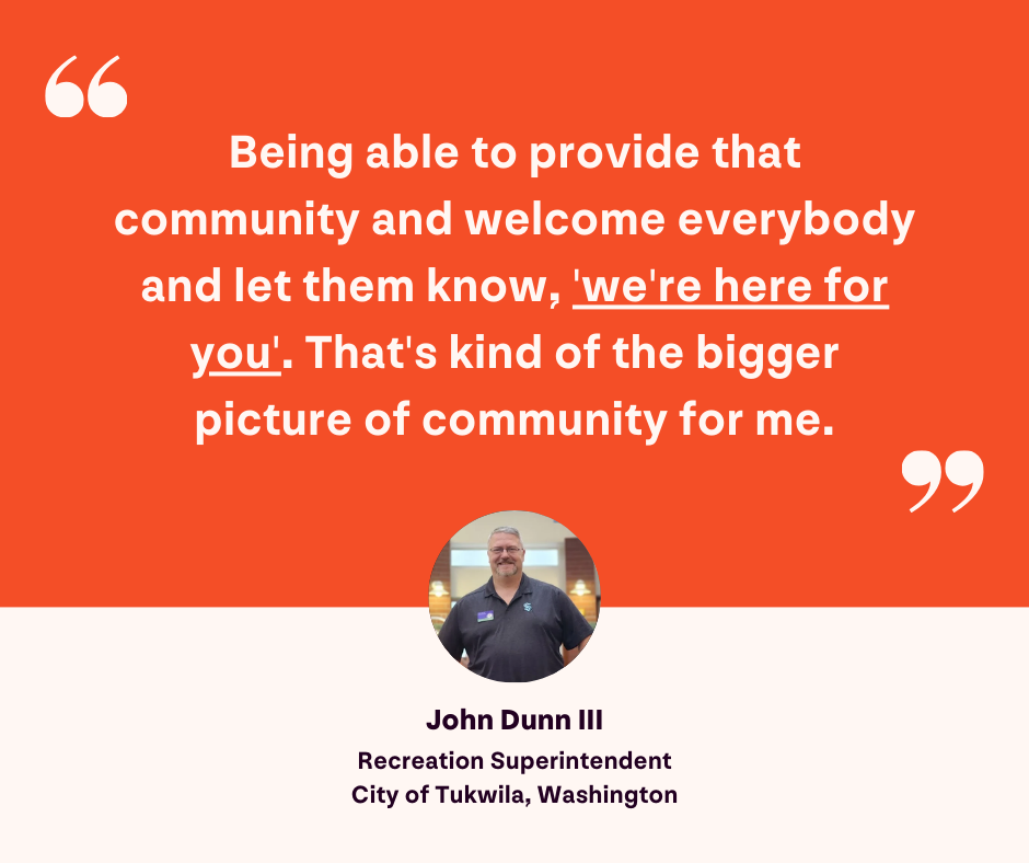 graphic outlining John Dunn IIIs quote about what community means to him from the Parks and Recognize Podcast