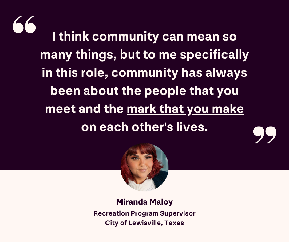 graphic outlining Miranda Maloy's quote about community  from the Parks and Recognize Podcast