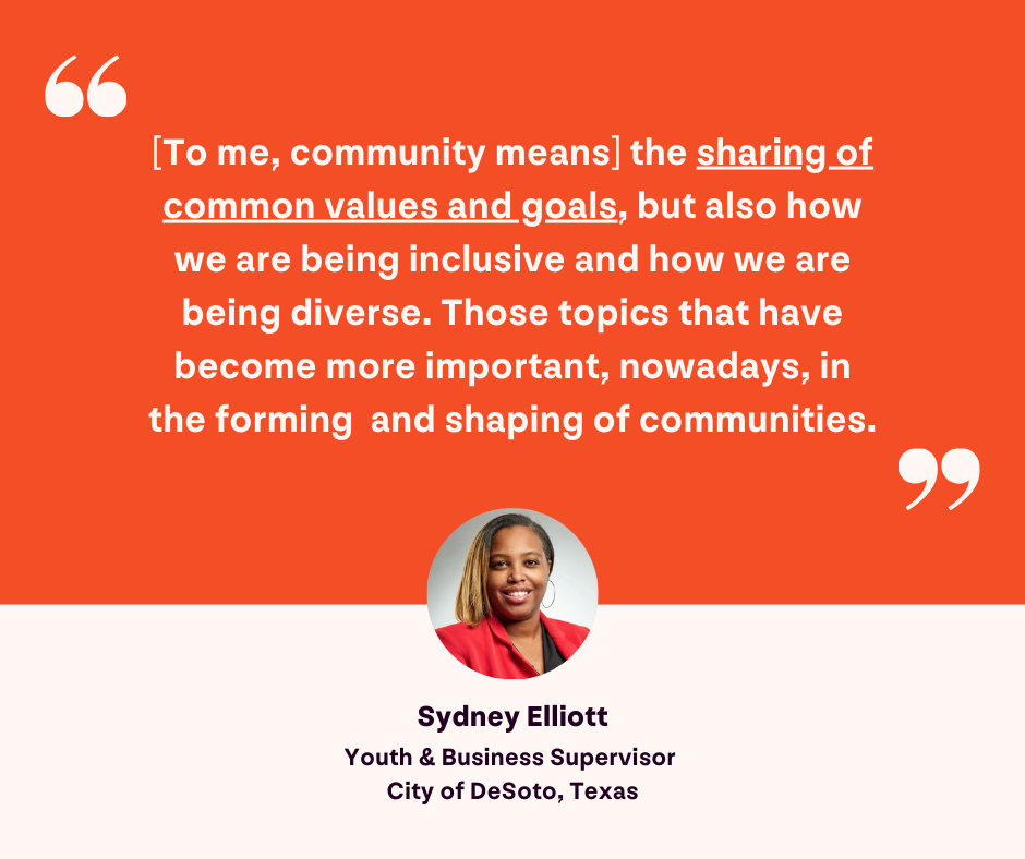 graphic outlining Sydney Elliotts quote about what community means to her from the Parks and Recognize Podcast