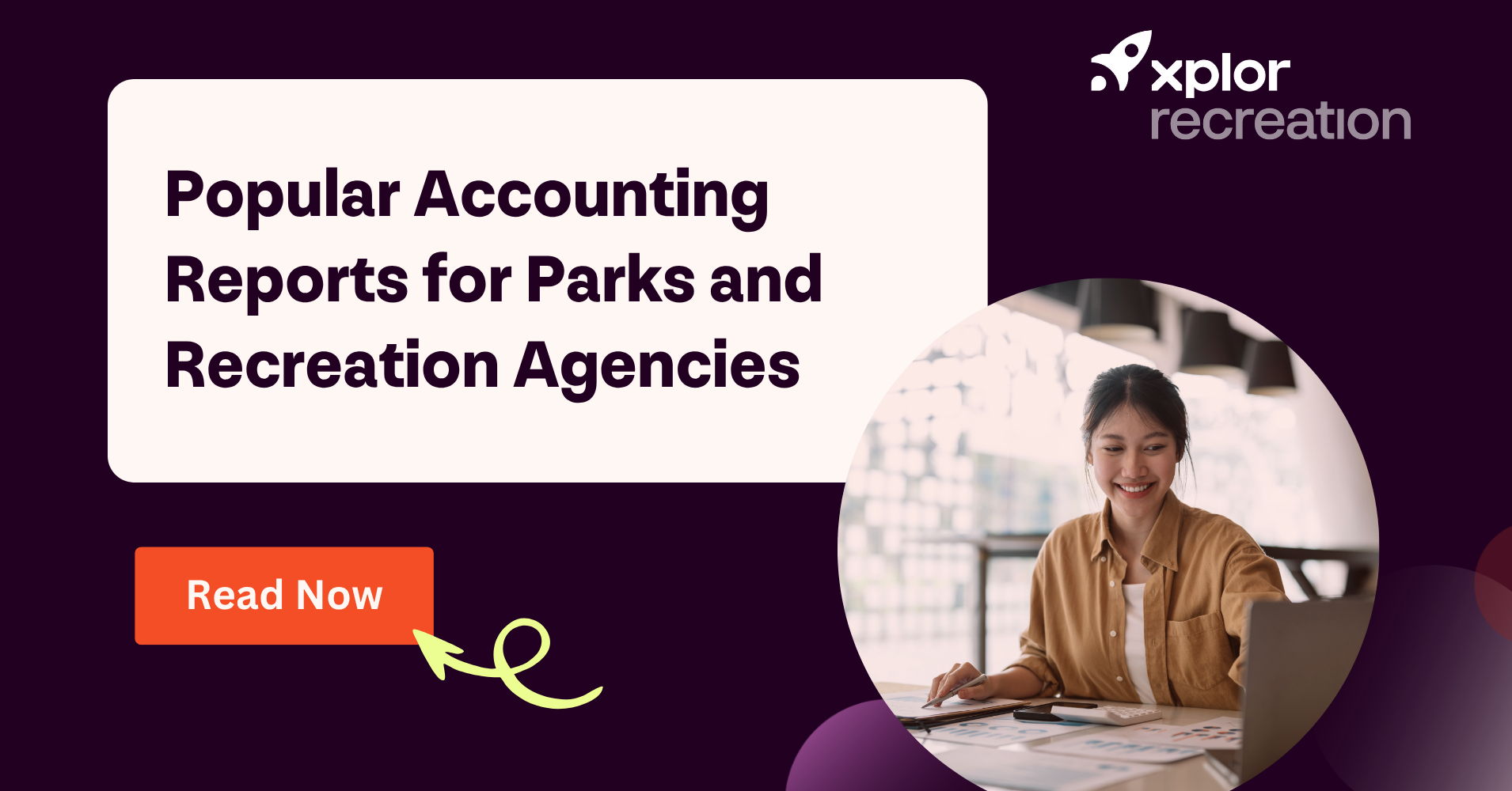 7 Popular Accounting Reports for Parks and Recreation Agencies
