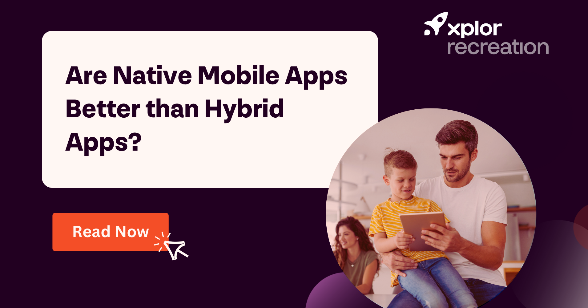 Are Native Mobile Apps Better than Hybrid Apps?