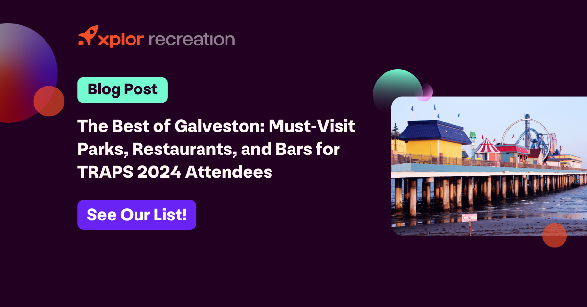 Graphic for The Best of Galveston: Must-Visit Parks, Restaurants, and Bars for TRAPS 2024 Attendees